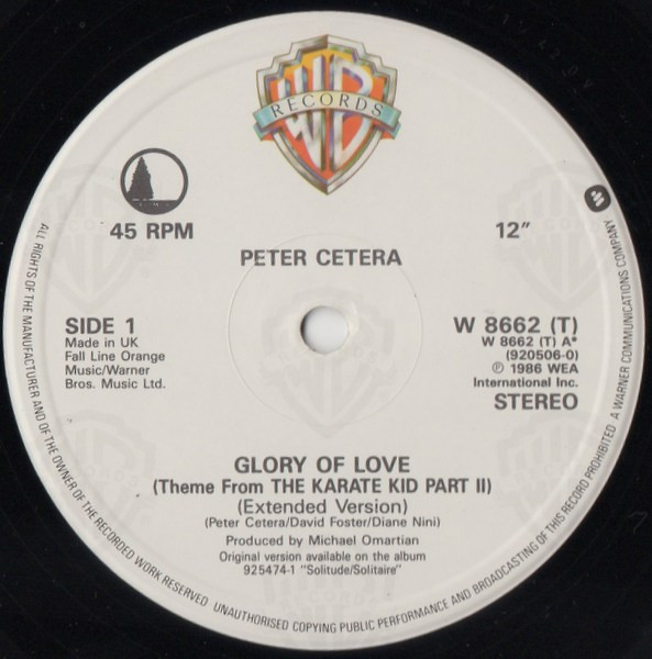 Peter Cetera - Glory Of Love (Extended Version) (Theme From The Karate Kid Part II) / On The Line | Warner Bros. Records (W8662T) - 3 Peter Cetera - Glory Of Love (Extended Version) (Theme From The Karate Kid Part II) / On The Line | Warner Bros. Records (W8662T) - 3