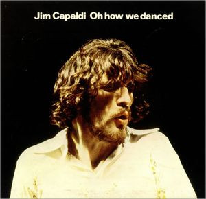 Jim Capaldi - Oh How We Danced | Island Records (SIL 934575)