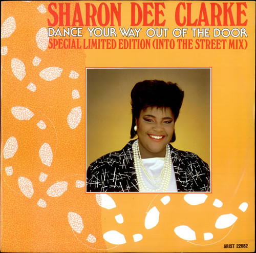 Sharon Dee Clarke - Dance Your Way Out Of The Door | Arista (ARIST 22682) - main