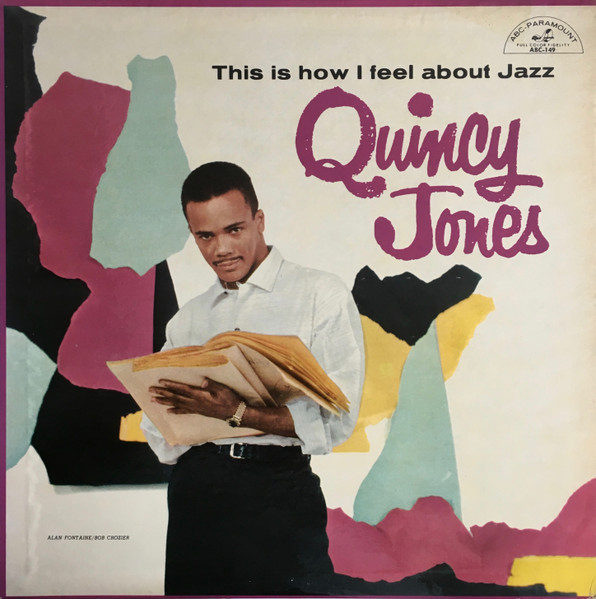 Quincy Jones - This Is How I Feel About Jazz | ABC-Paramount (ABC-149) - main