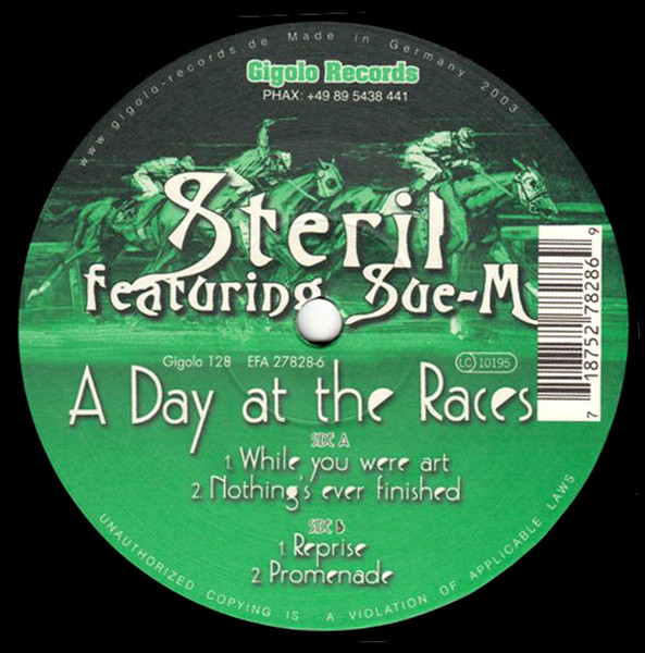 Steril Featuring Sue-M - A Day At The Races | International Deejay Gigolo Records (GIGOLO 128) - main Steril Featuring Sue-M - A Day At The Races | International Deejay Gigolo Records (GIGOLO 128) - main