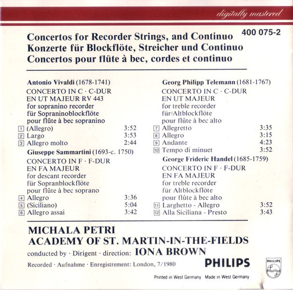 Antonio Vivaldi , Giuseppe Sammartini , Georg Philipp Telemann , Georg Friedrich Händel / Michala Petri , The Academy Of St. Martin-in-the-Fields , Iona Brown - Recorder Concertos = Blockflötenkonzerte = Concertos Pour Flûte A Bec | Philips Digital Classics (400 075-2) - 4