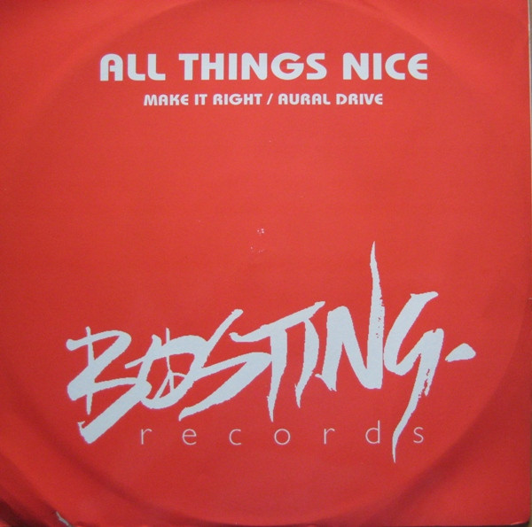 All Things Nice - Make It Right / Aural Drive | Bosting Records (BSTNT 108)