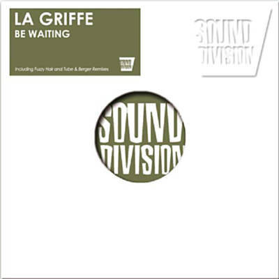 La Griffe - Be Waiting | Sound Division (SD0180)
