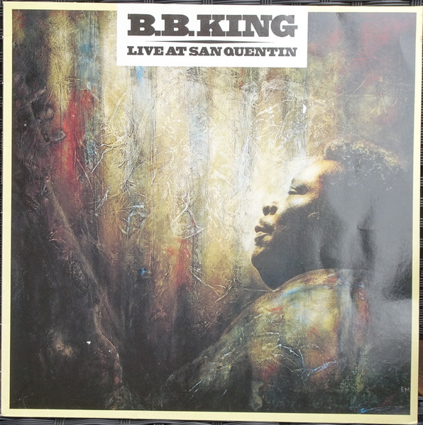 B.B. King - Live At San Quentin | MCA Records (9031-72067-1)