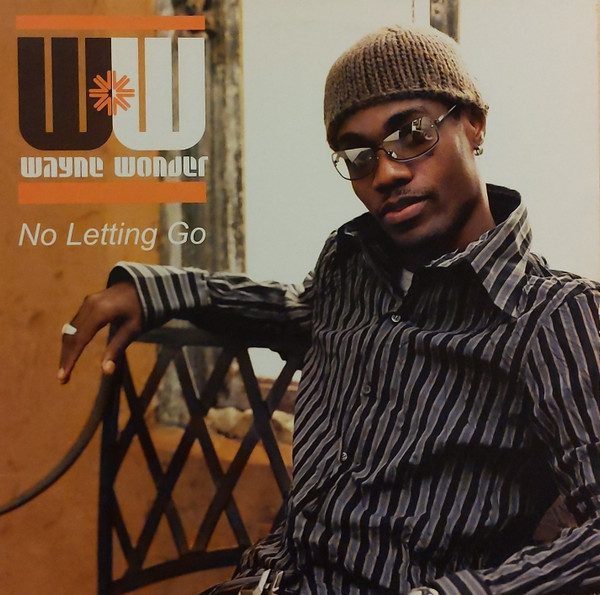 Wayne Wonder - No Letting Go | Atlantic (7567-88135-0 AT0154T) - main