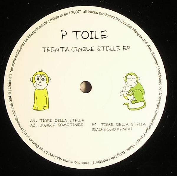 P.Toile - Trenta Cinque Stelle EP | Channels Records (CHA004-6)