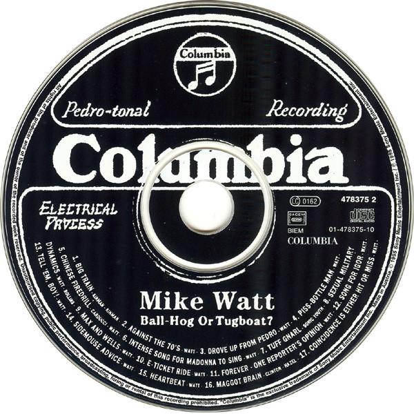 Mike Watt - Ball-Hog Or Tugboat? | Columbia (COL 478375 2) - 3