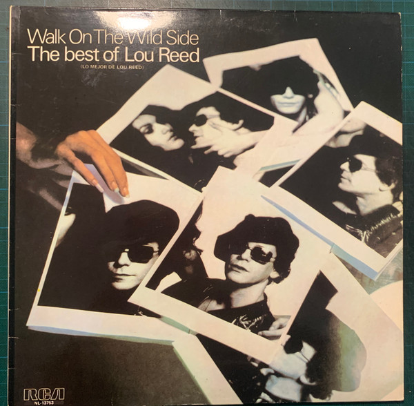 Lou Reed - Walk On The Wild Side - The Best Of Lou Reed (Lo Mejor De Lou Reed) | RCA (NL-13753) - main