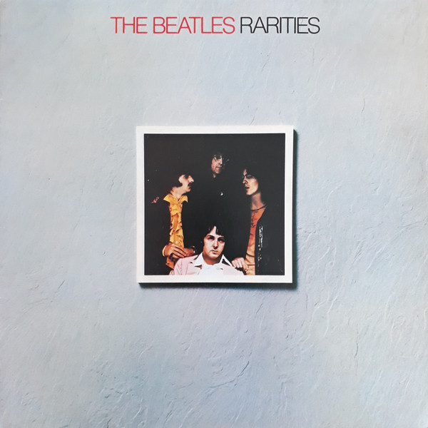 The Beatles - Rarities | Odeon (31C 066 07291D) - main The Beatles - Rarities | Odeon (31C 066 07291D) - main