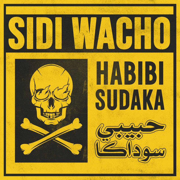Sidi Wacho - Habibi Sudaka | [pias] (ANZNSIDI2024)