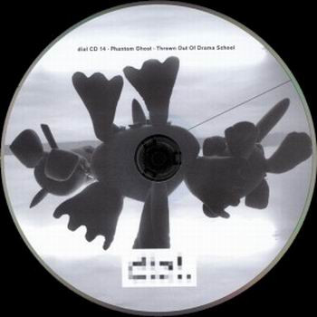 Phantom/Ghost - Thrown Out Of Drama School | Dial (dial CD 14) - 3