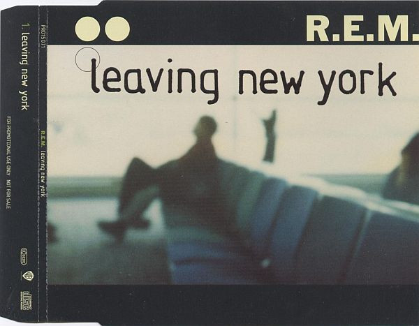 R.E.M. - Leaving New York | Warner Bros. Records (PRO15071)
