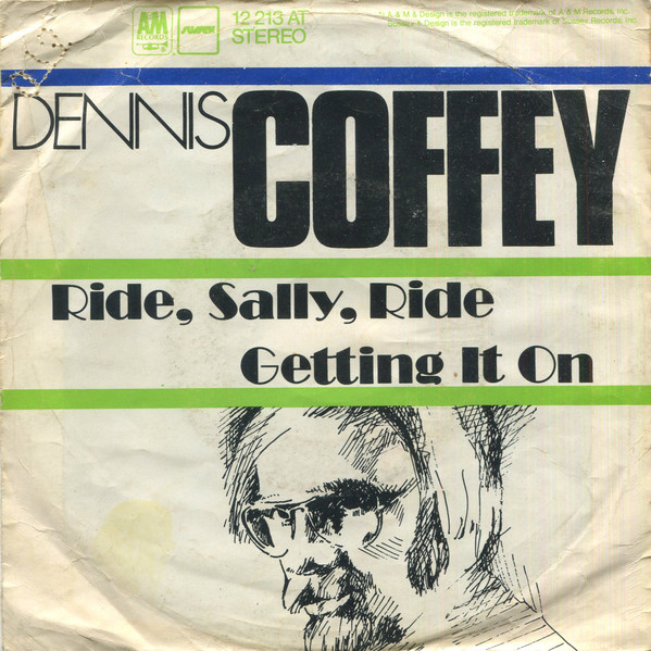 Dennis Coffey - Ride, Sally Ride / Getting It On | A&M Records (12 213 AT) - main