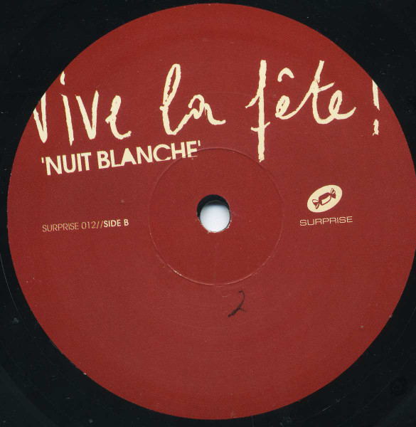 Vive La Fête! - Nuit Blanche | Surprise Records (SURPRISE 012) - 3 Vive La Fête! - Nuit Blanche | Surprise Records (SURPRISE 012) - 3
