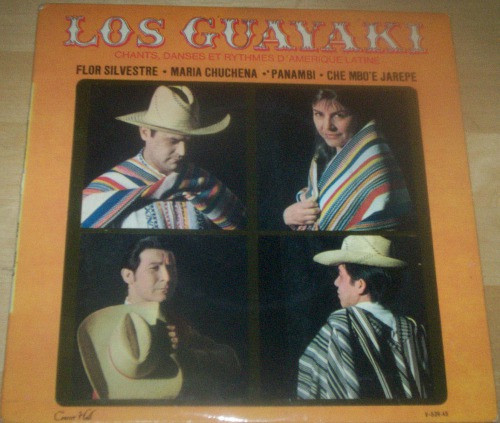 Los Guayaki - Chants, Danses Et Rythmes D'Amérique Latine | Concert Hall (V-539) Los Guayaki - Chants, Danses Et Rythmes D'Amérique Latine | Concert Hall (V-539)
