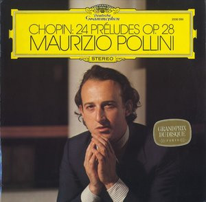 Frédéric Chopin - Maurizio Pollini - 24 Préludes Op. 28 | Deutsche Grammophon (2530 550)