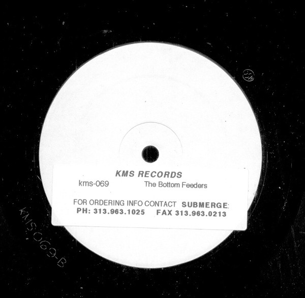 The Bottom Feeders - Kaiser Blade / Fun Control | KMS (KMS 069)