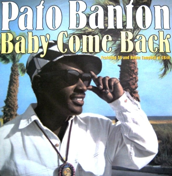 Pato Banton Featuring Ali Campbell And Robin Campbell - Baby Come Back | Virgin (VST 1522)