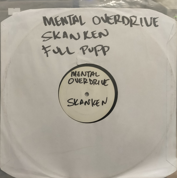 Mental Overdrive - Skanken | Full Pupp (FP020)