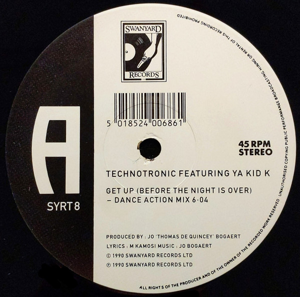 Technotronic Featuring Ya Kid K - Get Up (Before The Night Is Over) | Swanyard Records Ltd (SYRT 8) - 3