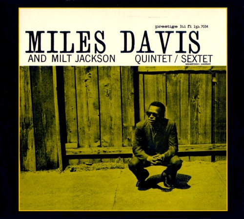 Miles Davis And Milt Jackson - Quintet / Sextet | Original Jazz Classics (OJC20 012-2)