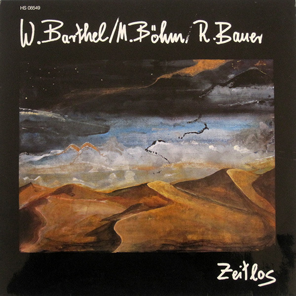 Wolfgang Barthel / Matthias Böhm / Reinhold Bauer - Zeitlos | Not On Label (HS 08549) - main Wolfgang Barthel / Matthias Böhm / Reinhold Bauer - Zeitlos | Not On Label (HS 08549) - main