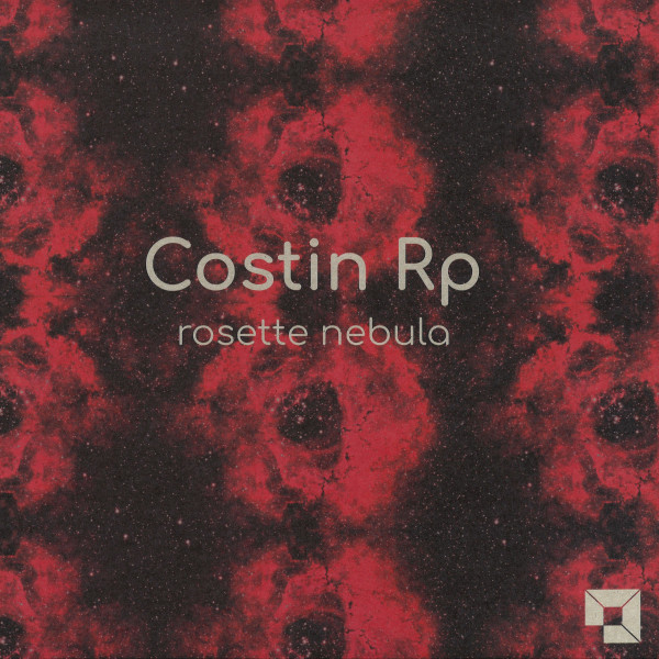 Costin Rp - Rosette Nebula | Hubble Recordings (HBL004) - main