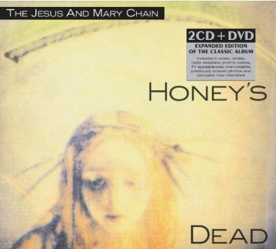 The Jesus And Mary Chain - Honey's Dead | Edsel Records (EDSG 8009) - 2 The Jesus And Mary Chain - Honey's Dead | Edsel Records (EDSG 8009) - 2