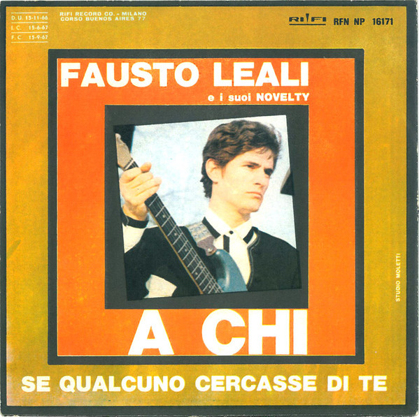 Fausto Leali E I Suoi Novelty - A Chi | Rifi (RFN NP 16171)