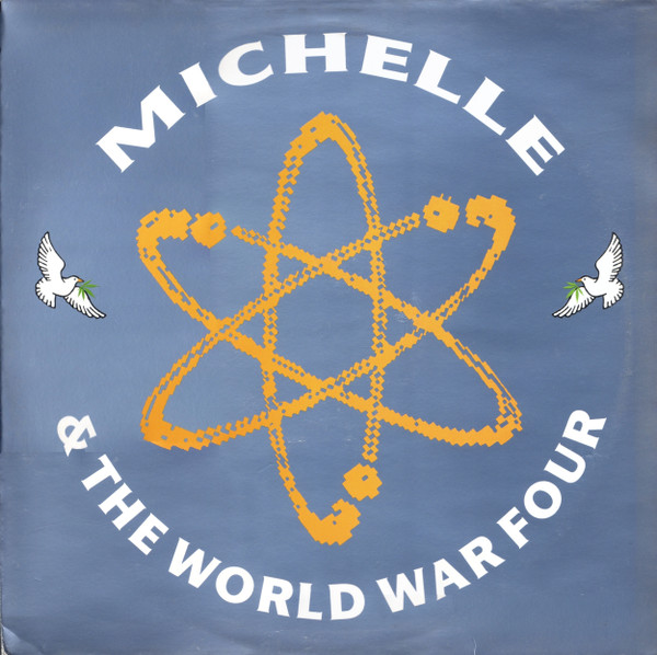 Michelle & The World War Four - Leave It All Behind | Big Life (BLR 11T)