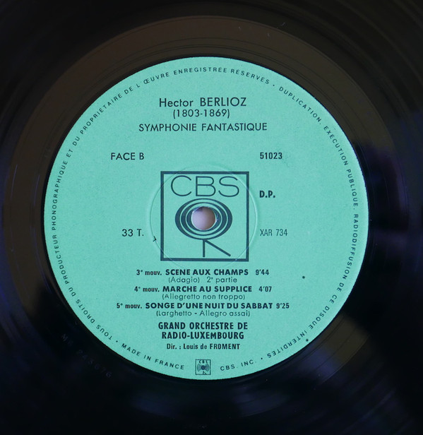 Hector Berlioz , Orchestra Of Radio Luxembourg , Louis De Froment - Symphonie Fantastique | CBS (51023) - 3