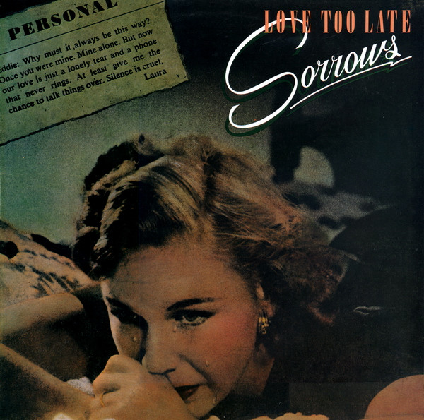 Sorrows - Love Too Late | Carrere (67.667)