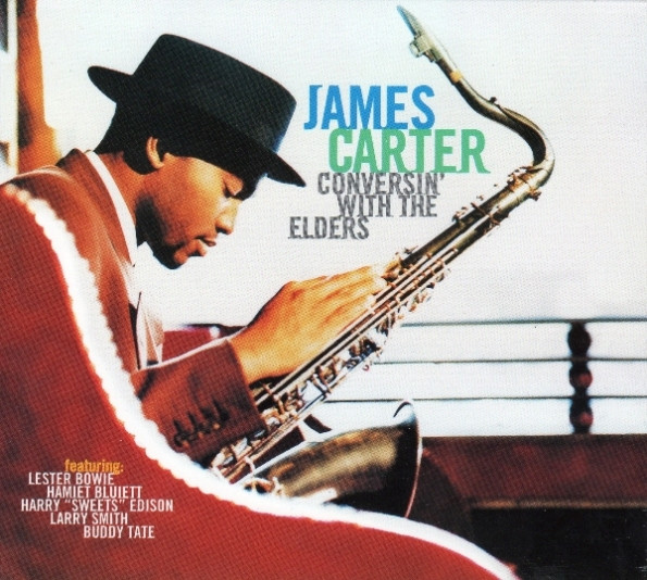 James Carter - Conversin' With The Elders | Atlantic (7567-82908-2)