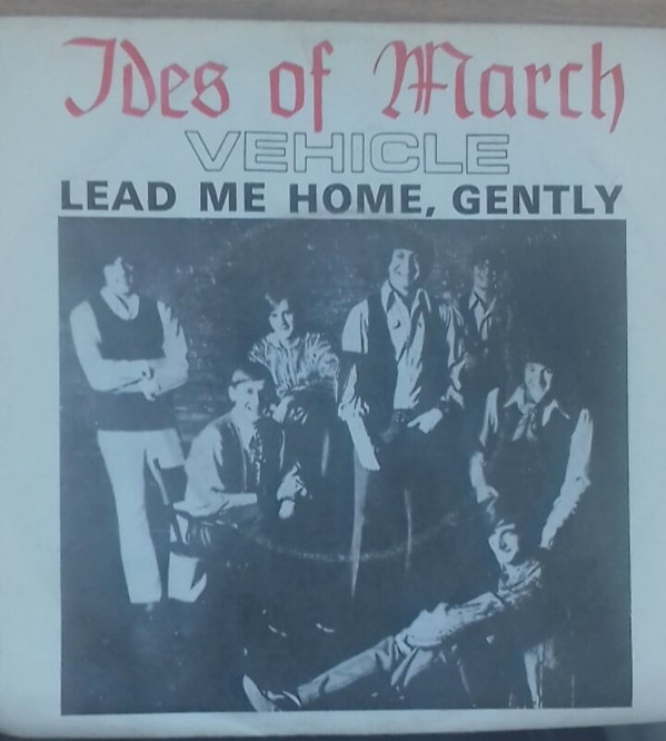 The Ides Of March - Vehicle / Lead Me Home, Gently | Warner Bros. Records (WB 7378) - main
