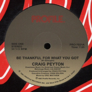 Craig Peyton - Be Thankful For What You Got | Profile Records (PRO-7021)