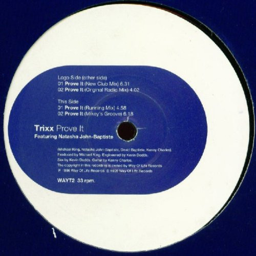 Trixx Featuring Natasha John-Baptiste - Prove It | Way Of Life Records (WAYT2) - 2