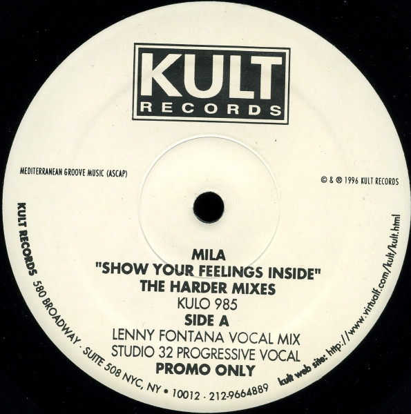 Mila - Show Your Feelings Inside - The Harder Mixes | Kult Records (KULO 985)