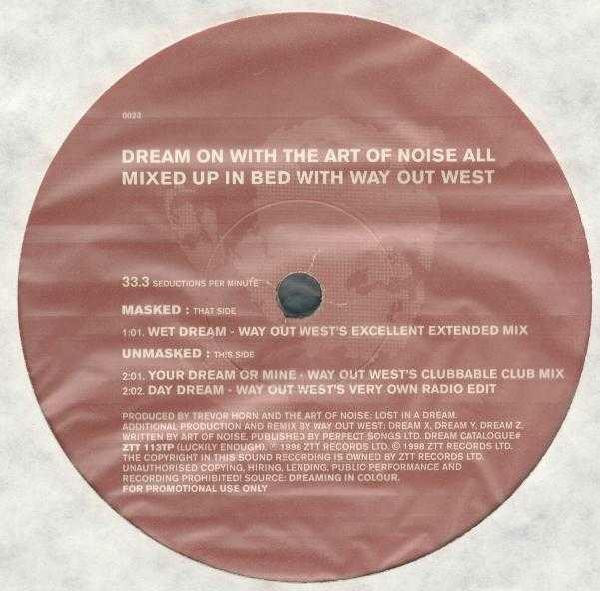 The Art Of Noise - Dream On With The Art Of Noise All Mixed Up In Bed With Way Out West | ZTT (ZTT 113TP) - 3 The Art Of Noise - Dream On With The Art Of Noise All Mixed Up In Bed With Way Out West | ZTT (ZTT 113TP) - 3