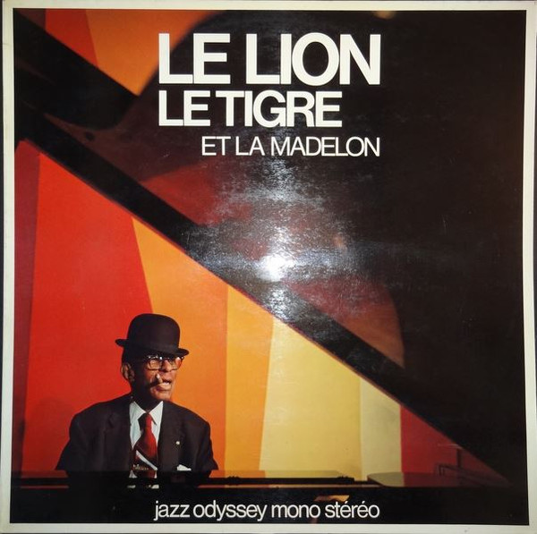 Willie "The Lion" Smith - Le Lion Le Tigre Et La Madelon | Jazz Odyssey (JO 009)
