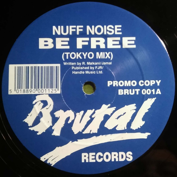 Nuff Noise - Be Free | Brutal Records (BRUT 001) - main Nuff Noise - Be Free | Brutal Records (BRUT 001) - main