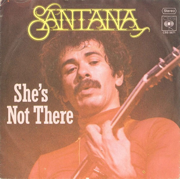Santana - She's Not There | CBS (CBS 5671) - main