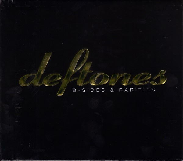 Deftones - B-Sides & Rarities | Maverick (R2 76460)