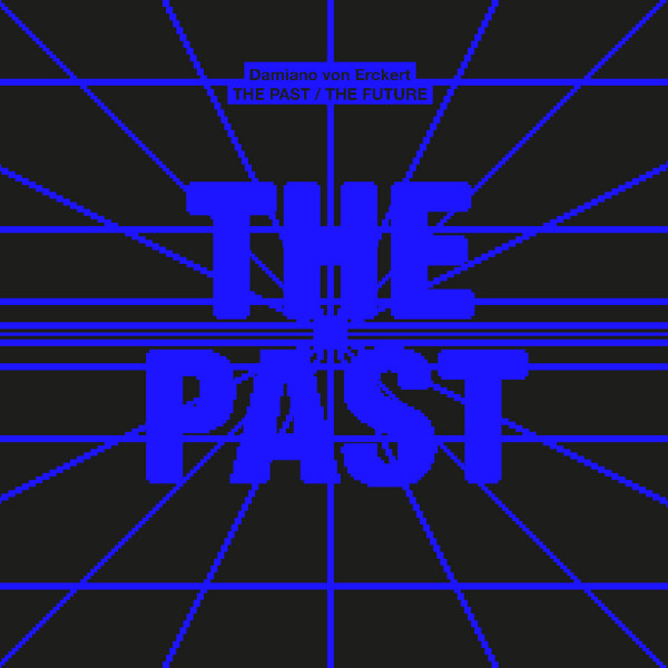 Damiano von Erckert - The Past / The Future | Aus Music (AUSLP016)