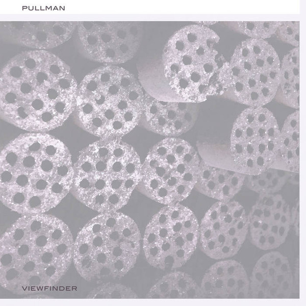 Pullman - Viewfinder | Thrill Jockey (THRILL 090)