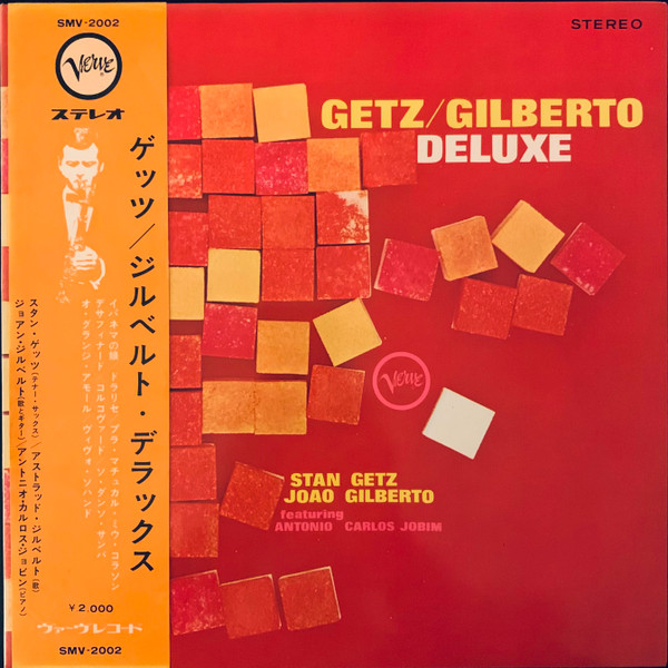 Stan Getz / João Gilberto Featuring Antonio Carlos Jobim - Getz / Gilberto Deluxe | Verve Records (SMV-2002)