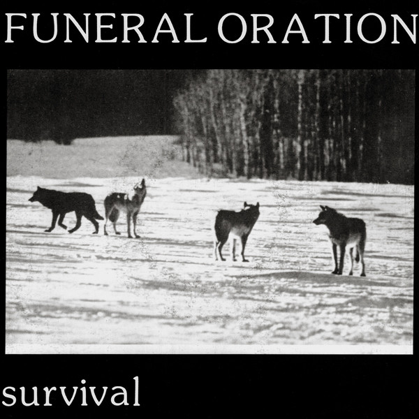 Funeral Oration - Survival | Remedy Records (FO 3)