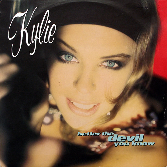 Kylie Minogue - Better The Devil You Know | PWL Records (PWLT 56)