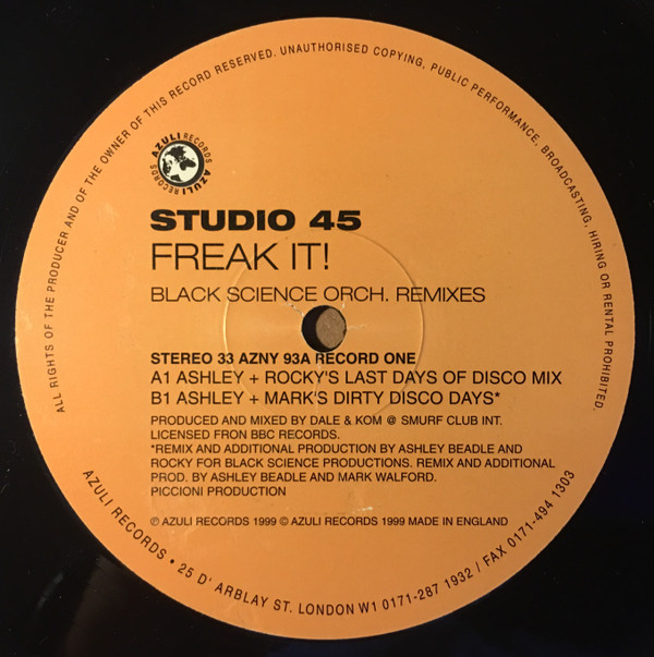 Studio 45 - Freak It! (Remixes By Pete Heller / Black Science Orch.) | Azuli Records (AZNY 93)