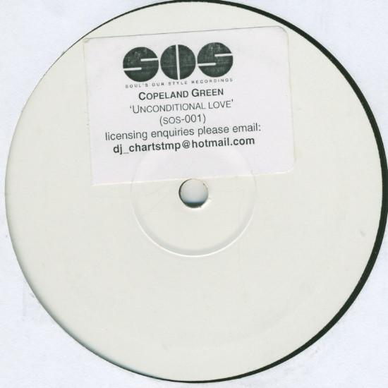 Copeland Green - Unconditional Love | Soul's Our Style Recordings (SOS 001) - 2